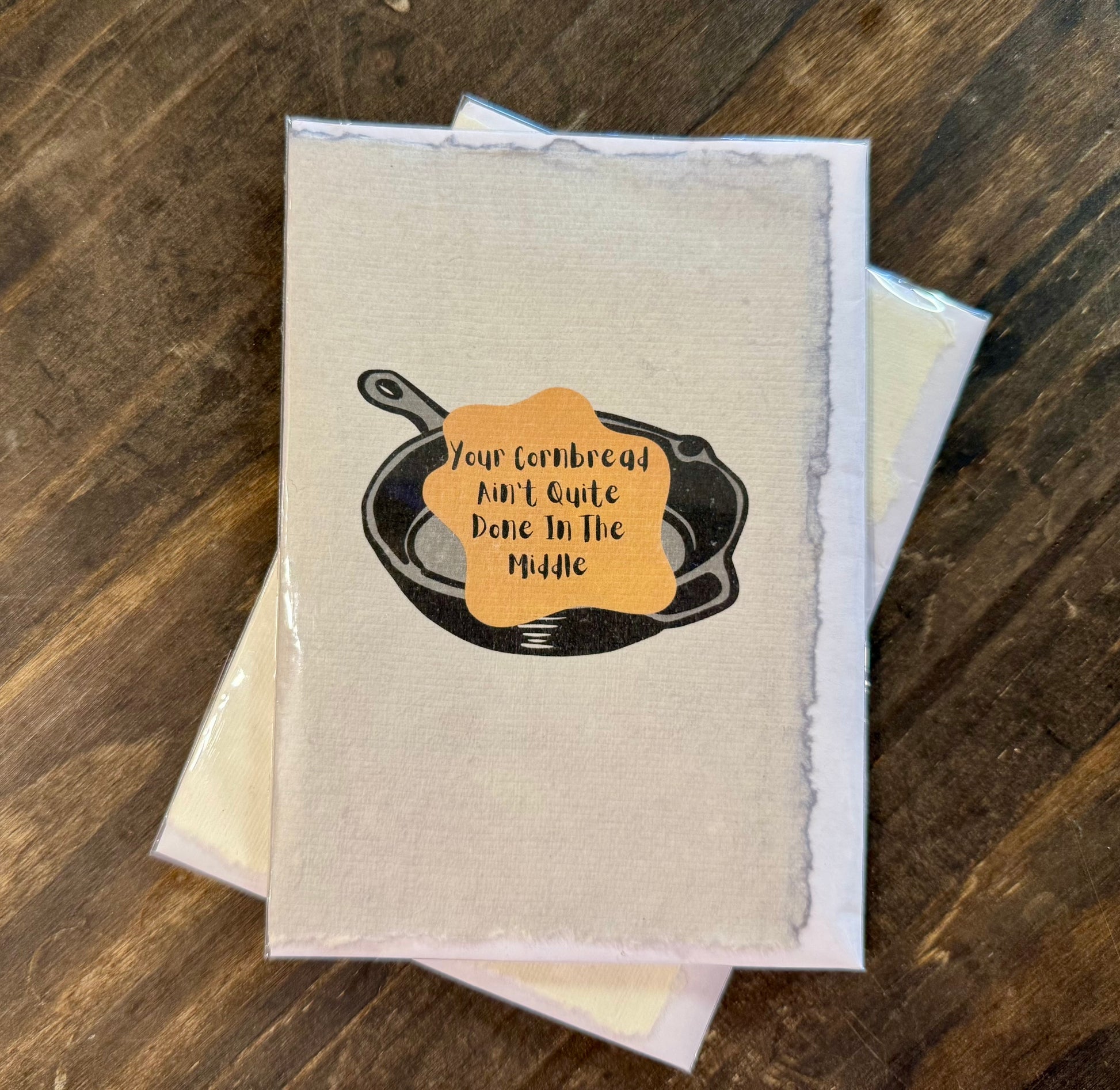 Your Cornbread Ain’t Quite Done In The Middle Greeting Card - Hot Mess Express Gifts & More 